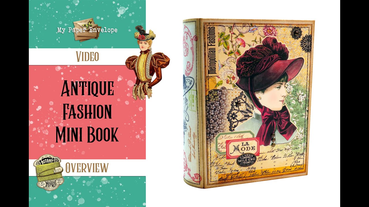 Antique Fashion Mini Book  - Overview