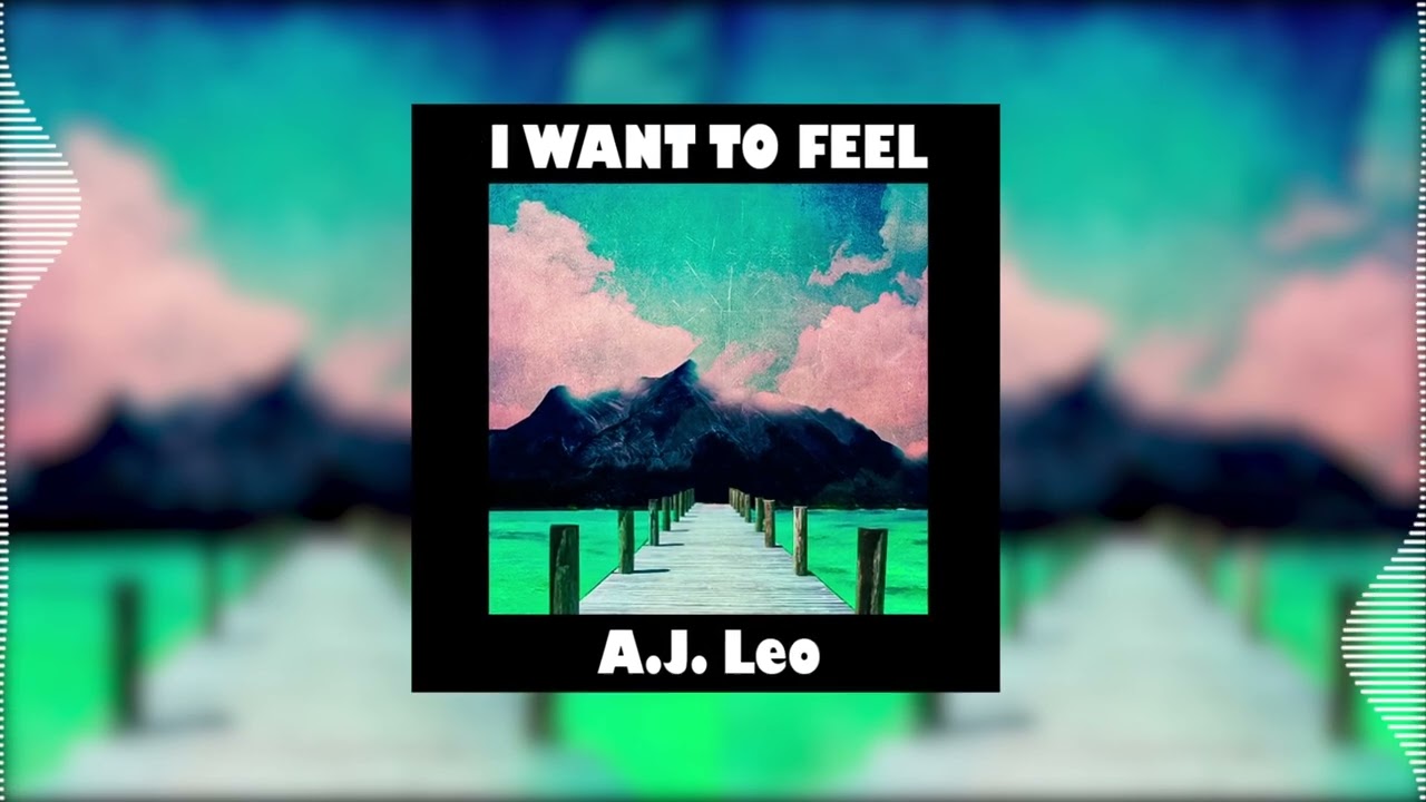 A.J. Leo - I Want To Feel (Extended Mix)