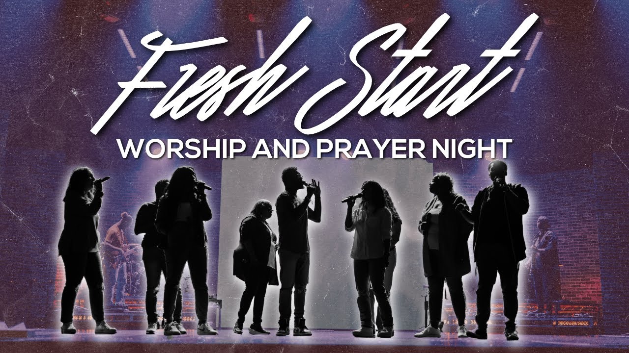 Worship and Prayer Night || ALFC Fresh Start