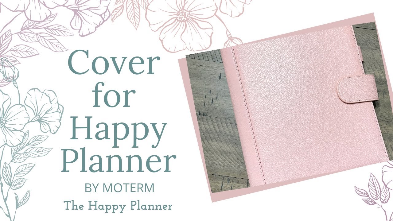 My Planner Cover | Moterm Happy Planner Cover Review