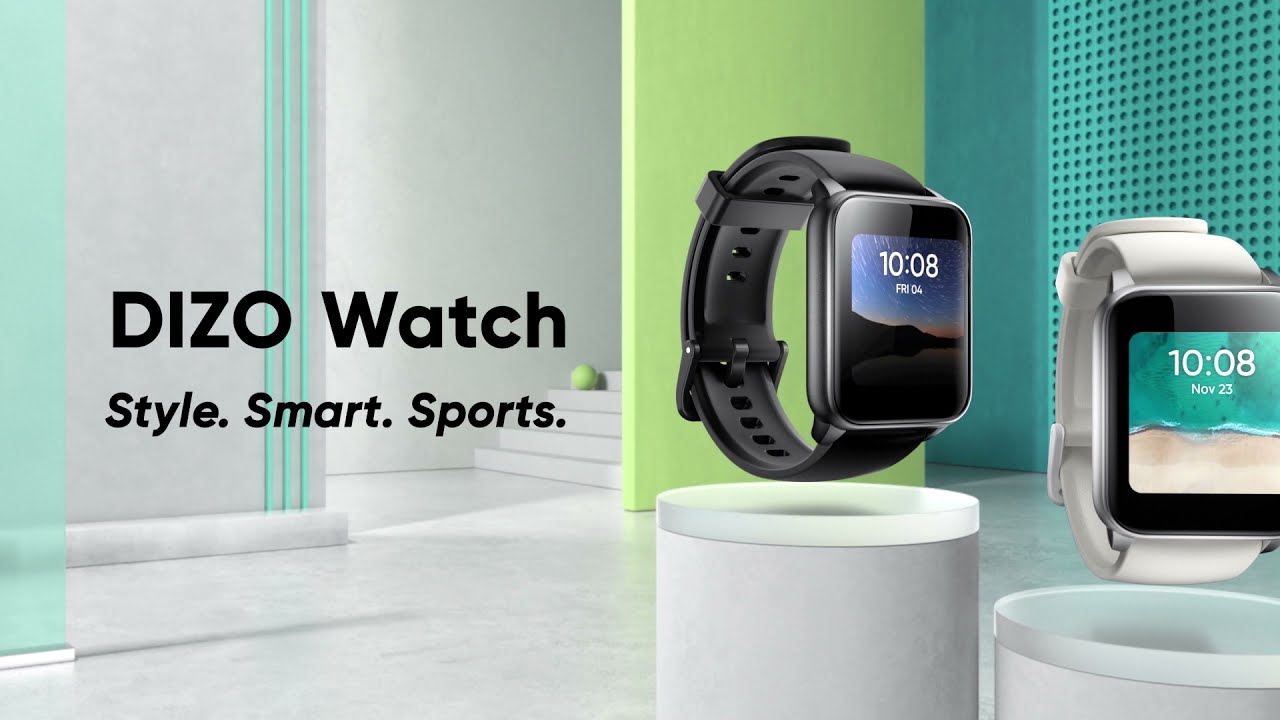 Style, Smart, Sports Modes Activated - Introducing DIZO Watch