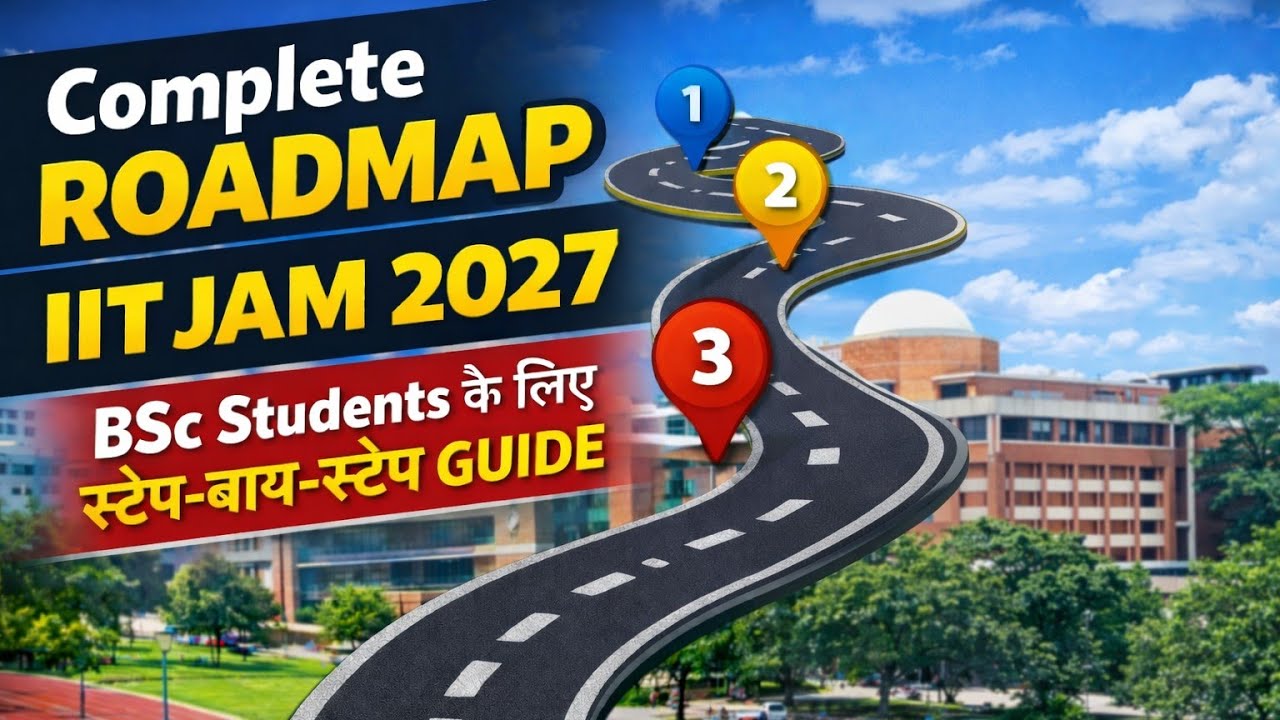 Complete Roadmap to Crack IIT JAM 2027 | Strategy for BSc Students #iitjam #iit 