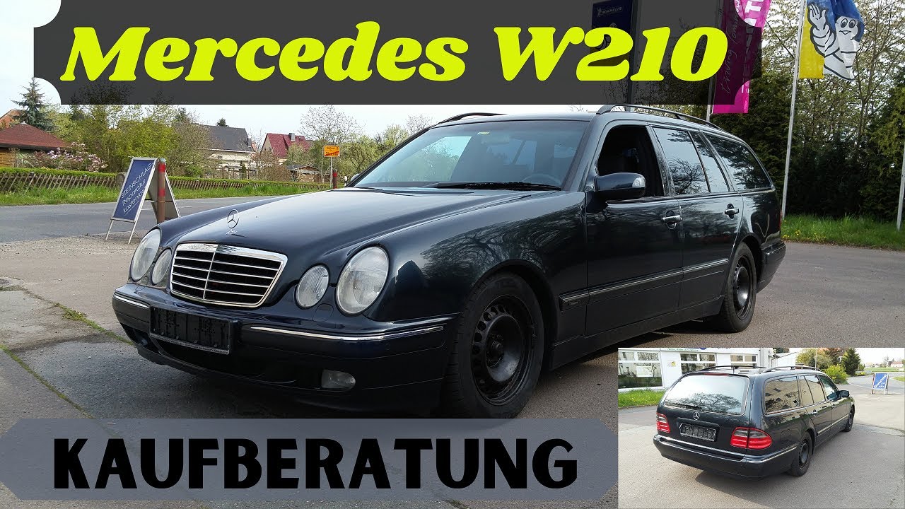 Mercedes W210 E-Klasse Kaufberatung | Erfahrungsbericht | Test | meine Meinung | MB Youngtimer