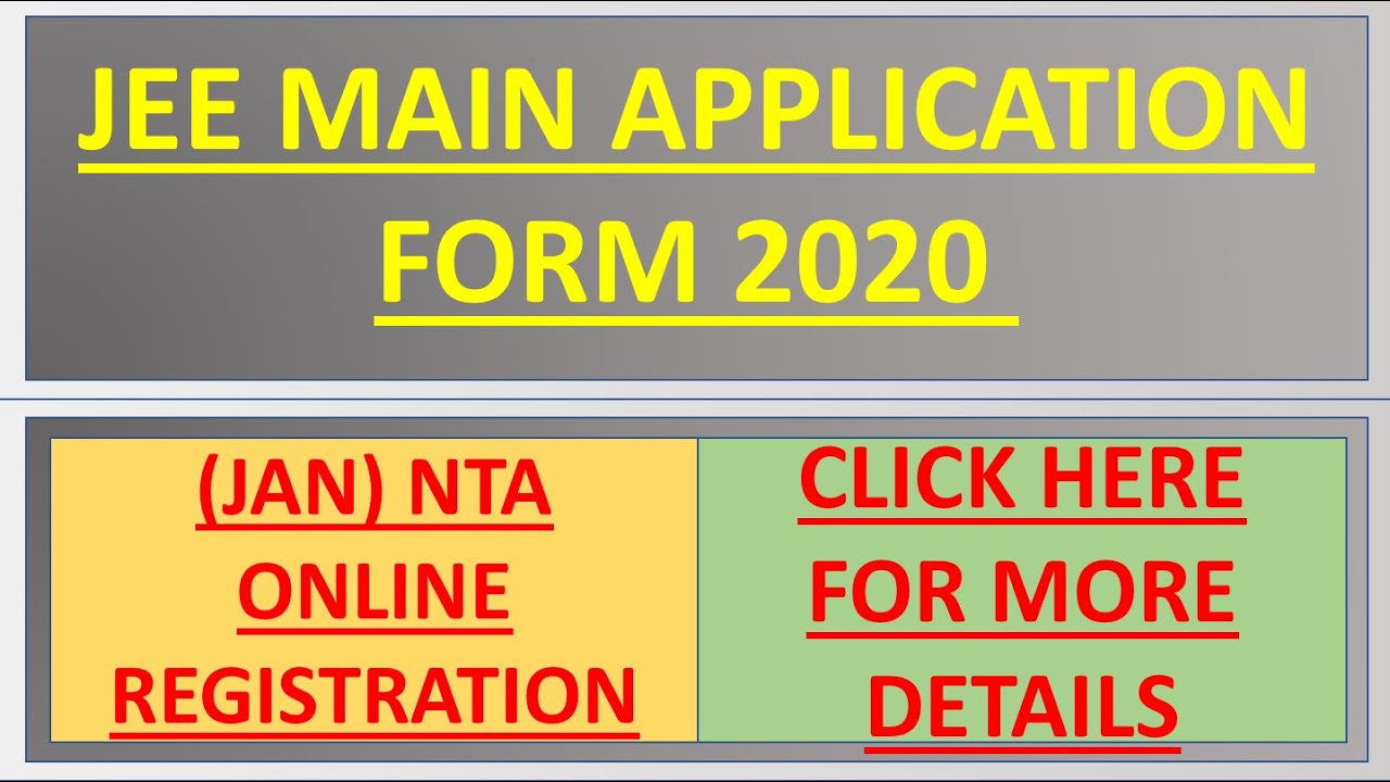 JEE Main Application Form 2020 (JAN) NTA Online Registration, Last Date