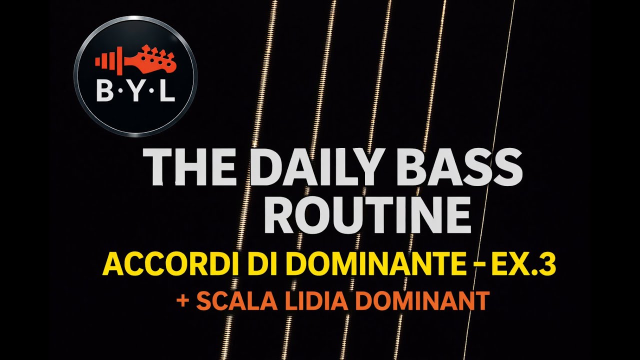 🎸 The Daily Bass Routine – Accordi di Dominante (Ex.3) + Lidia di Dominante
