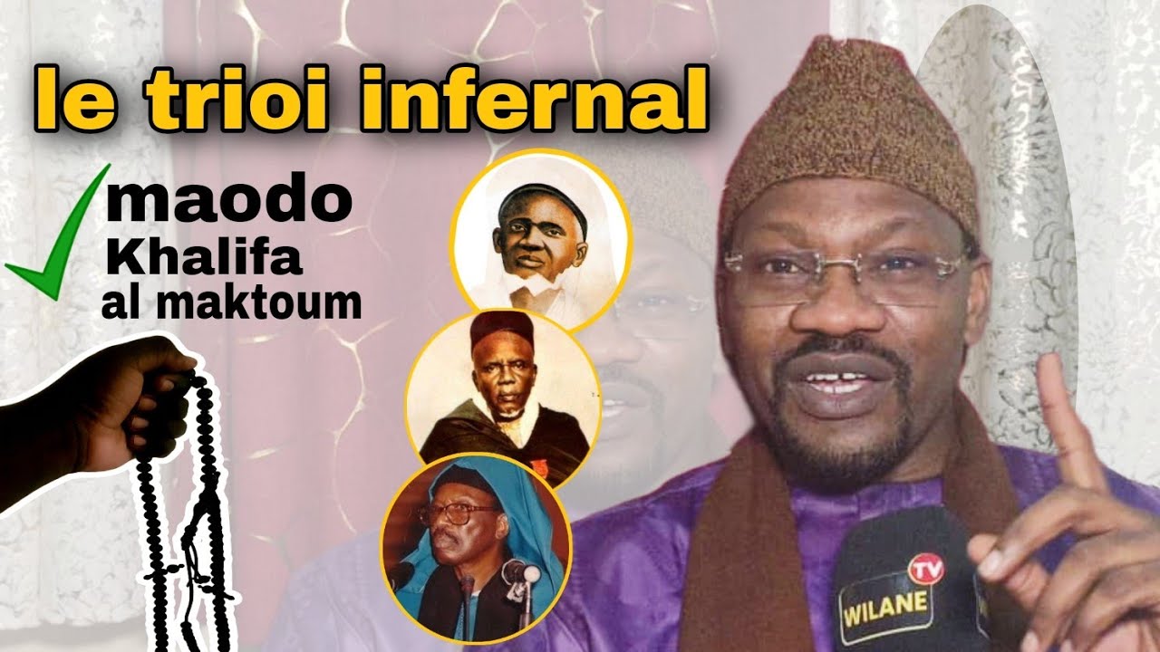 🔴le trio infernal (maodo.khalifa.al Maktoum par cheikh Aboubacar Dia tivavouane