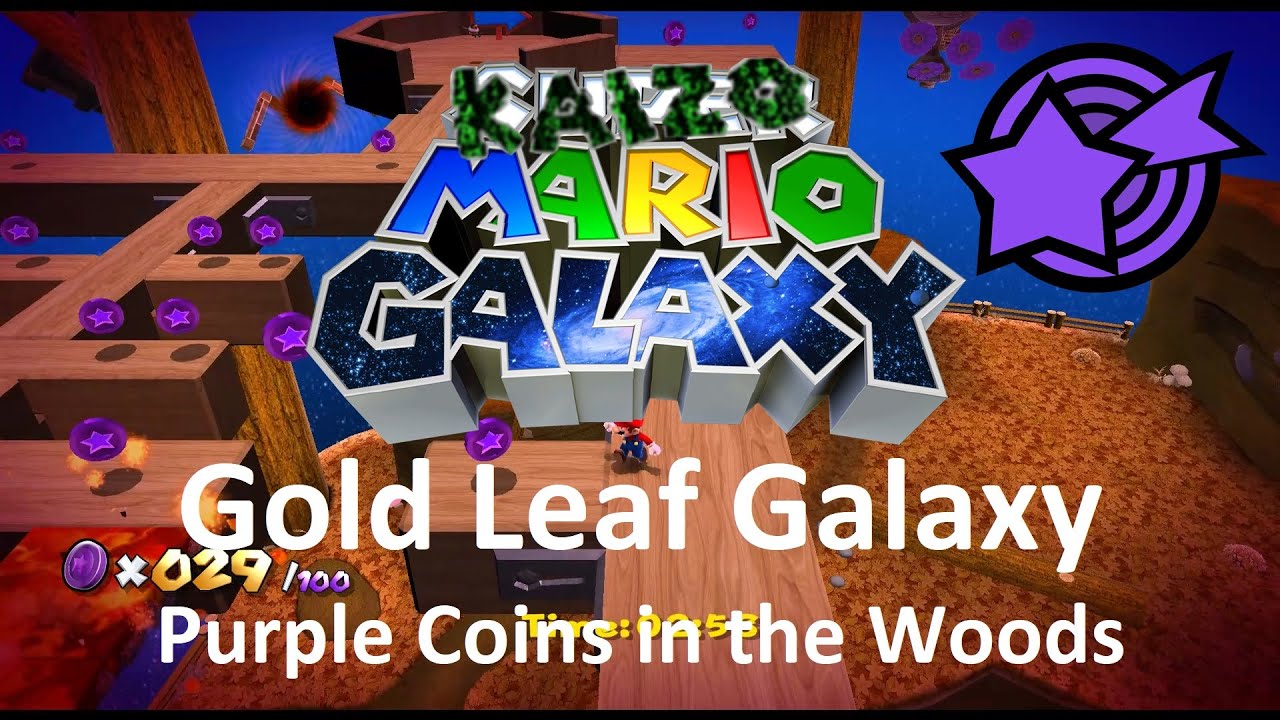 Kaizo Mario Galaxy | Gold Leaf Galaxy &ndash; Purple Coins in the Woods | 100% Walkthrough