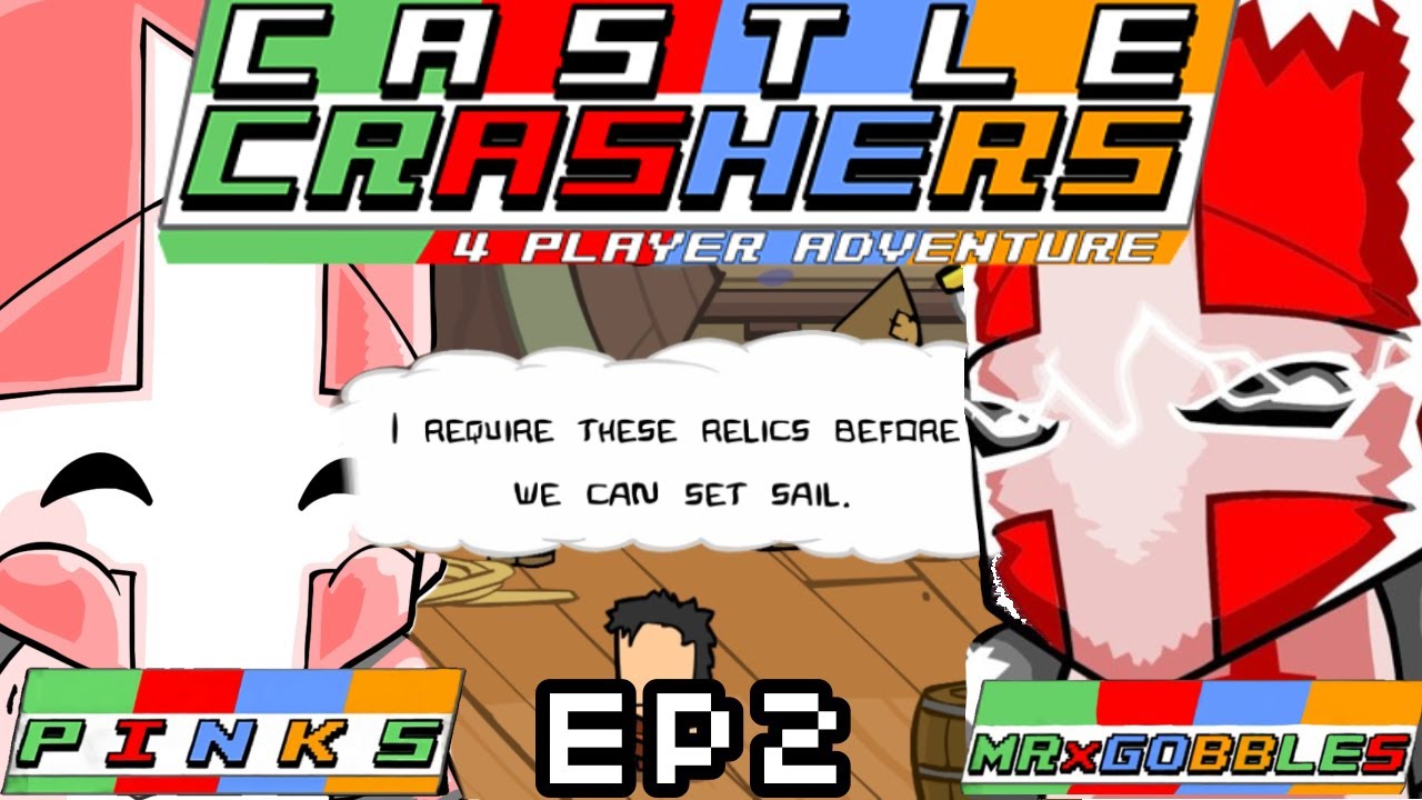 Pinks plays Castle Crashers EP2 With MRxGOBBLES