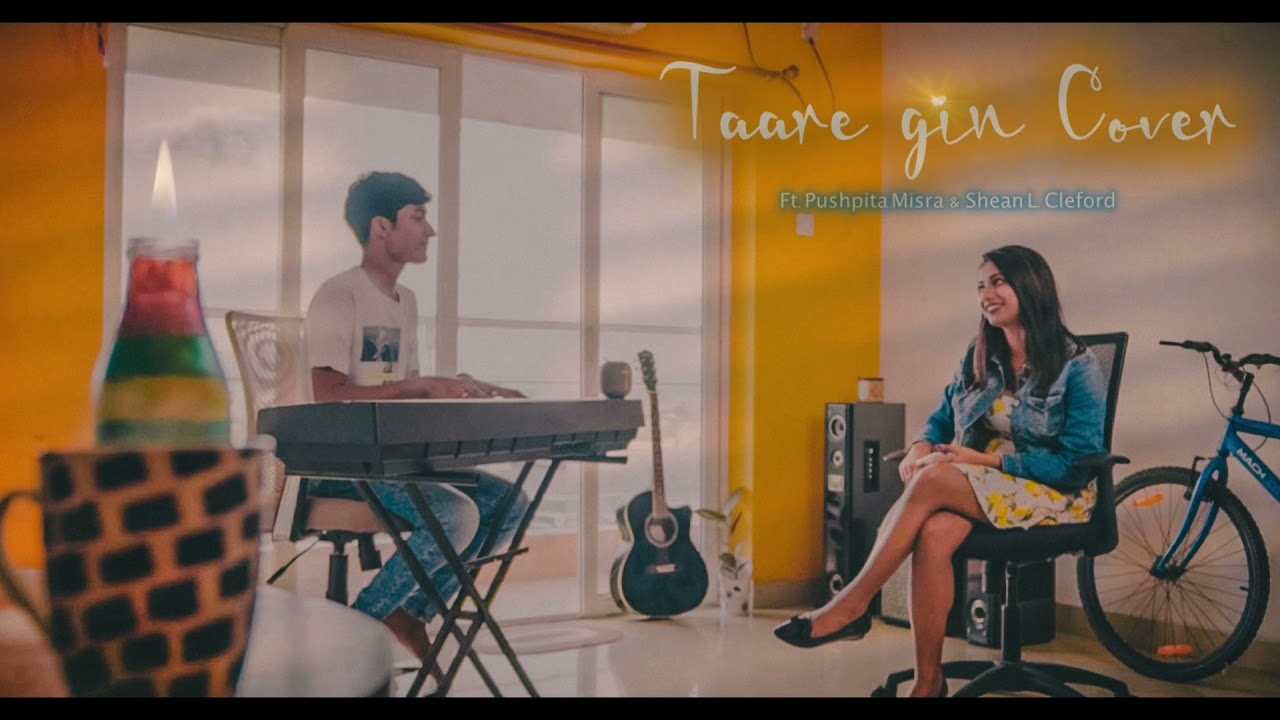 Taare ginn cover | Pushpita Misra | Shean L. Cleford | Dil Bechara | AR Rahman songs