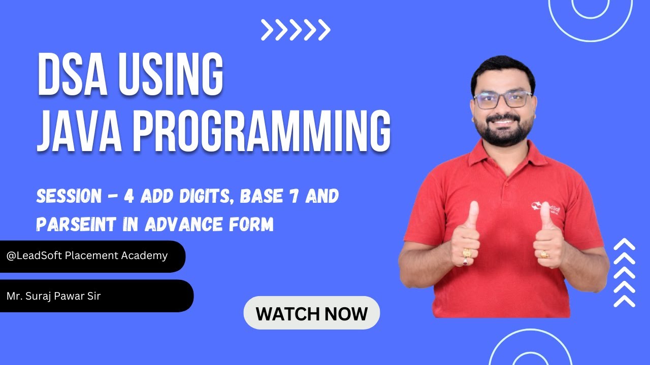 DSA Using Java Programming - Add Digits, 7 Base Problem, Advance Conversion | Suraj Sir
