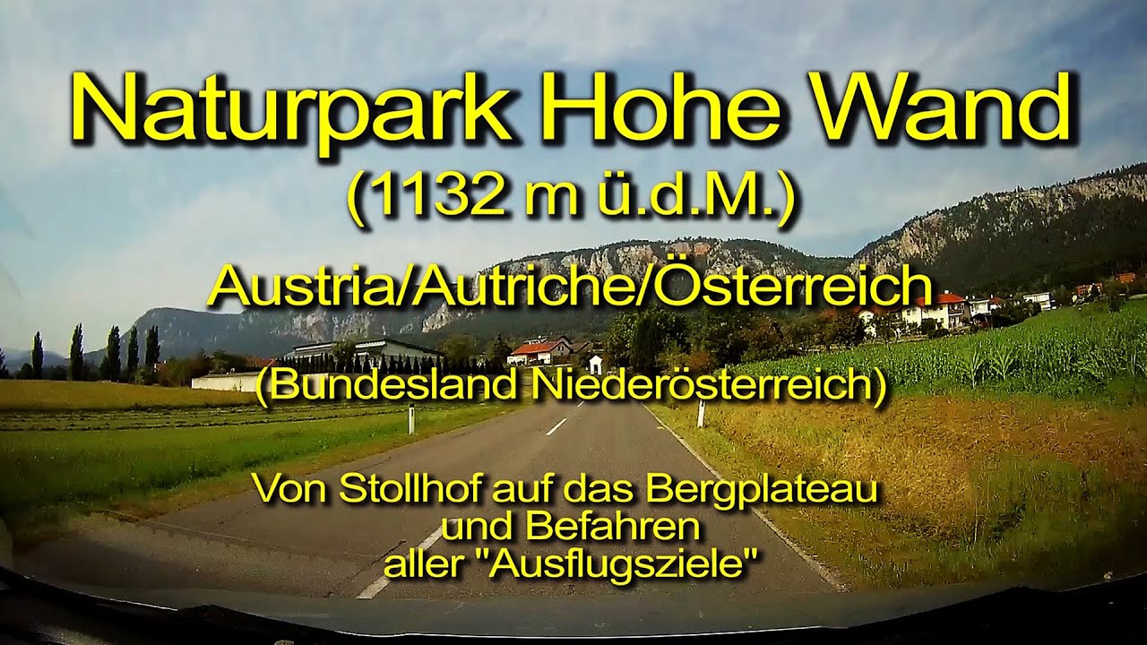Naturpark Hohe Wand (1132m) – Von Stollhof aufs Bergplateau & Alle Waldstraßen - Real time / Austria