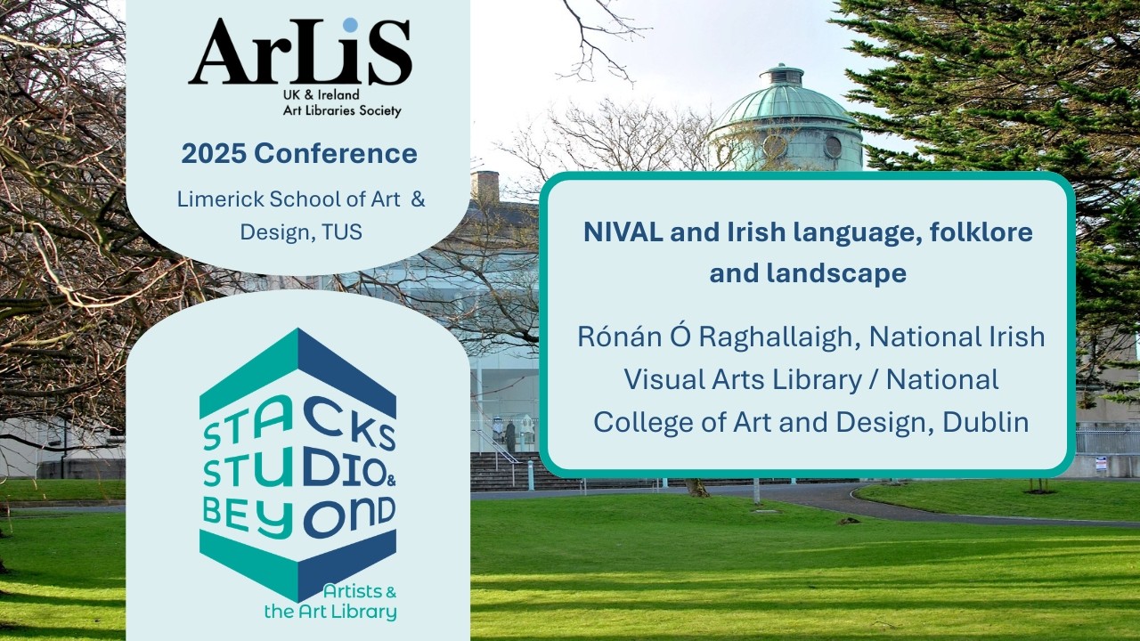 #ARLIS2025: NIVAL and Irish Language, Folklore & Landscape, Rónán Ó Raghallaigh