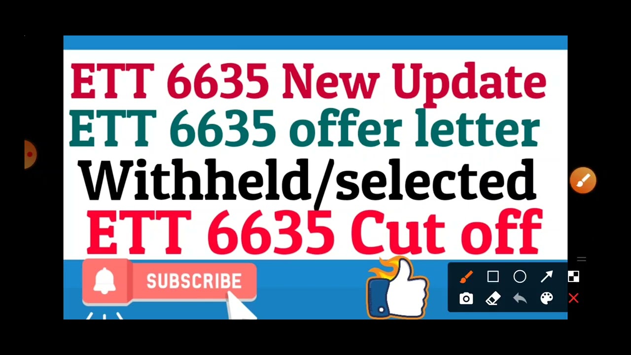 ETT 6635 New Update / ETT 6635 Cut off / ETT 6635 offer letter / ETT / ETT 6635 / withheld/selected