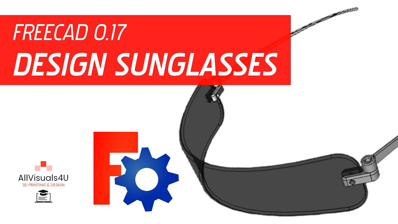 How to model sunglasses | FreeCAD 0.17