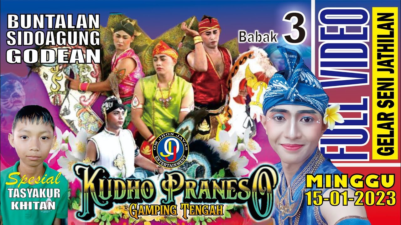 Kudho Praneso Babak 3  || Full Durasi || Buntalan Sidoagung Godean Sleman