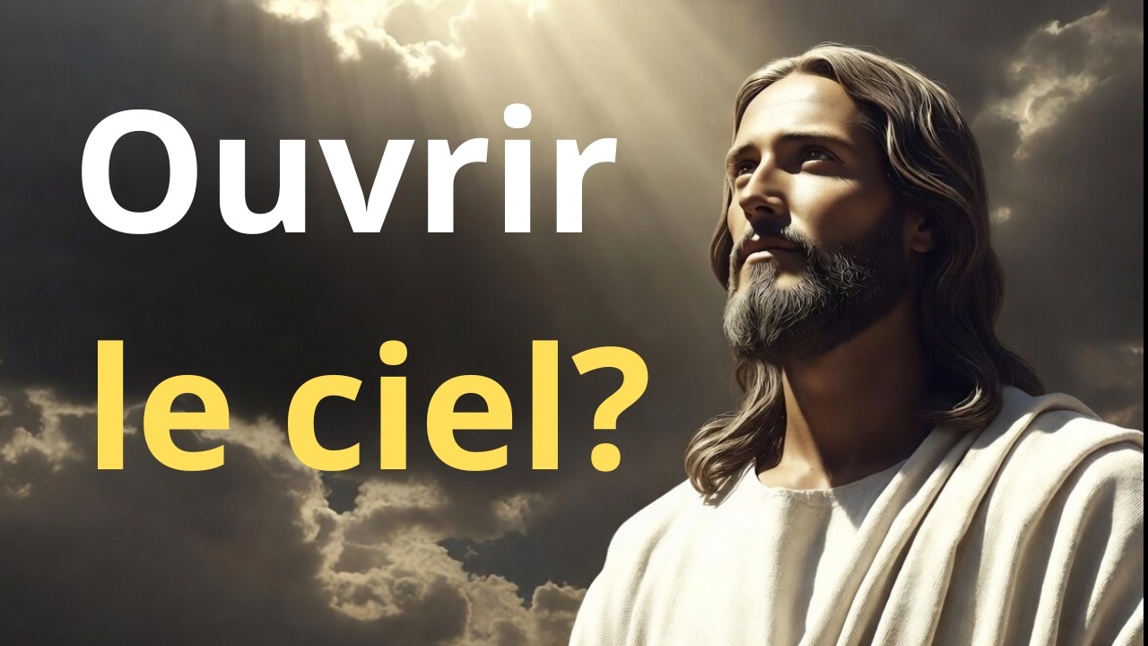 CE QUE DIEU ATTEND AVANT DE T'OUVRIR LE CIEL I Message de Dieu pour Toi I Message de J&eacute;sus Christ