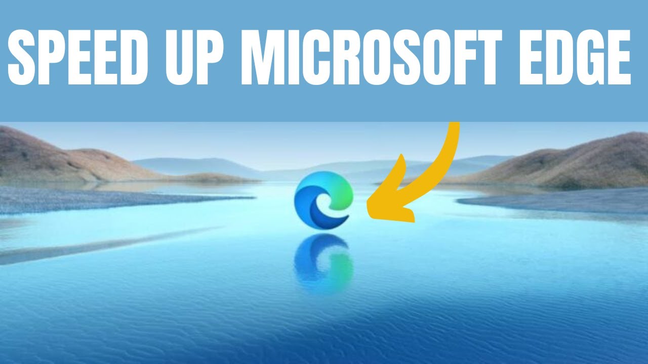 How to Speed Up Microsoft Edge (2026) | Make Edge Run Faster in Minutes!