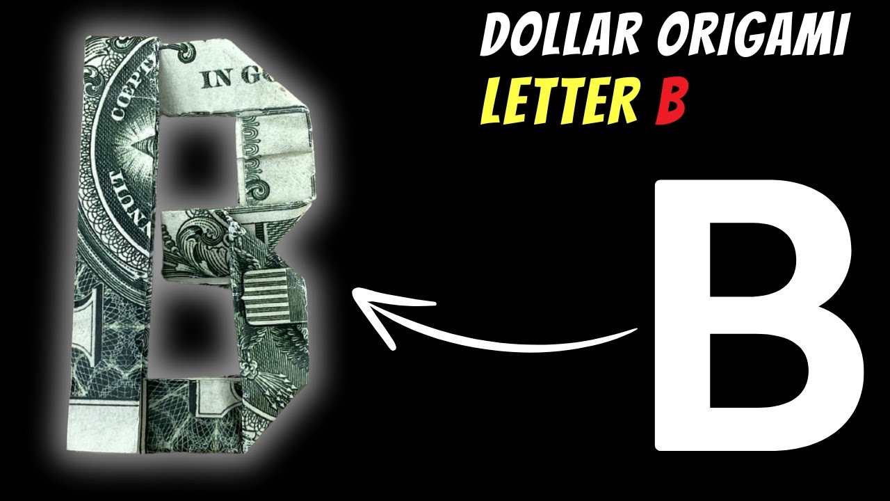 Origami Dollar Bill Alphabet Letter B: Let's Fold Together!
