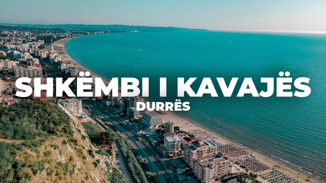 SHKEMBI I KAVAJES, DURRES 2020 | 4K DRONE VIDEO
