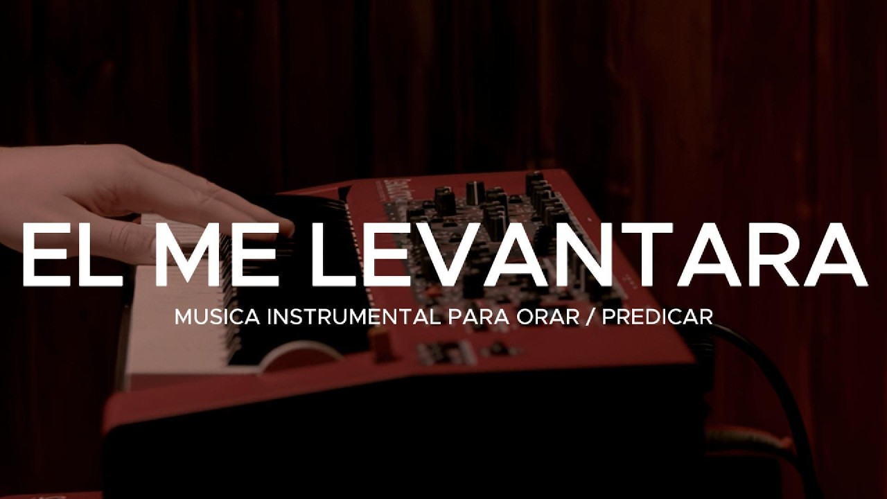 FONDO MUSICAL MUSICA PARA ORAR Y MEDITAR | SIN ANUNCIOS INTERMEDIOS - EL ME LEVANTARA