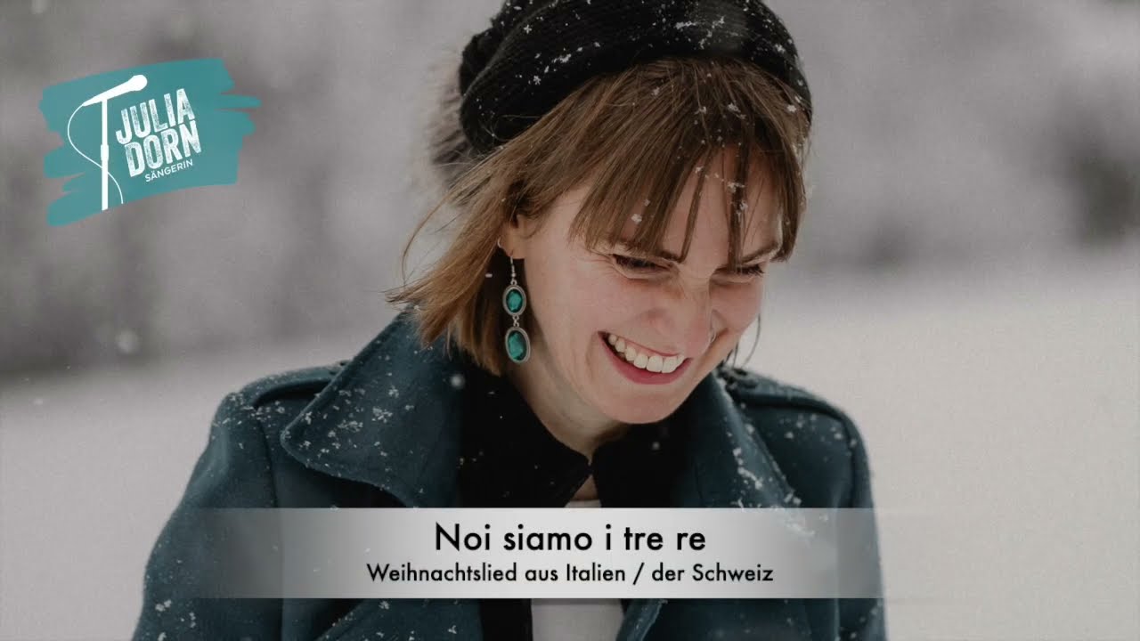 Noi siamo i tre re (Weihnachtslied aus Italien / der Schweiz)