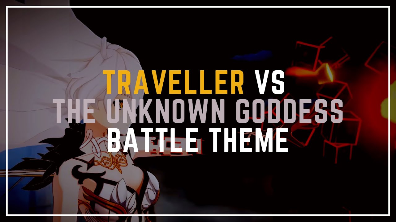 Traveller vs The Unknown Goddess (Fanmade) | Genshin Impact