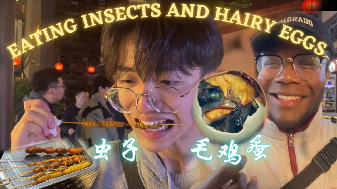 Eating WORMS, INSECTS and HAIRY EGGS in CHINA| 毛鸡蛋好吃吗？