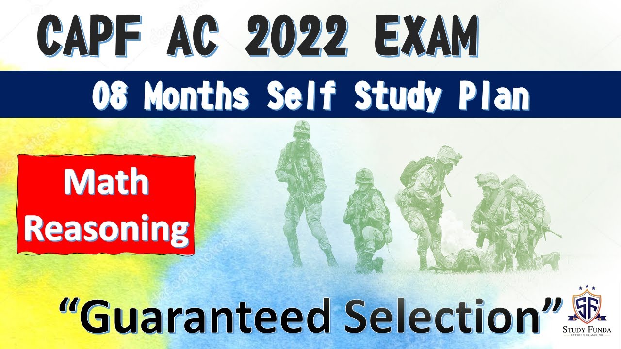 CAPF AC 2022 : 8 MONTHS STUDY PLAN I Math & Reasoning I Free Study Material