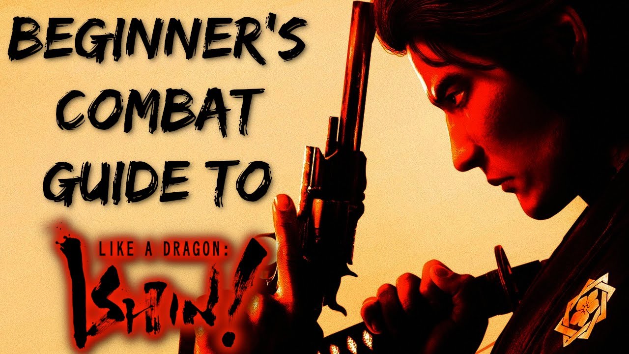 Beginner's Combat Guide to Like a Dragon: Ishin!