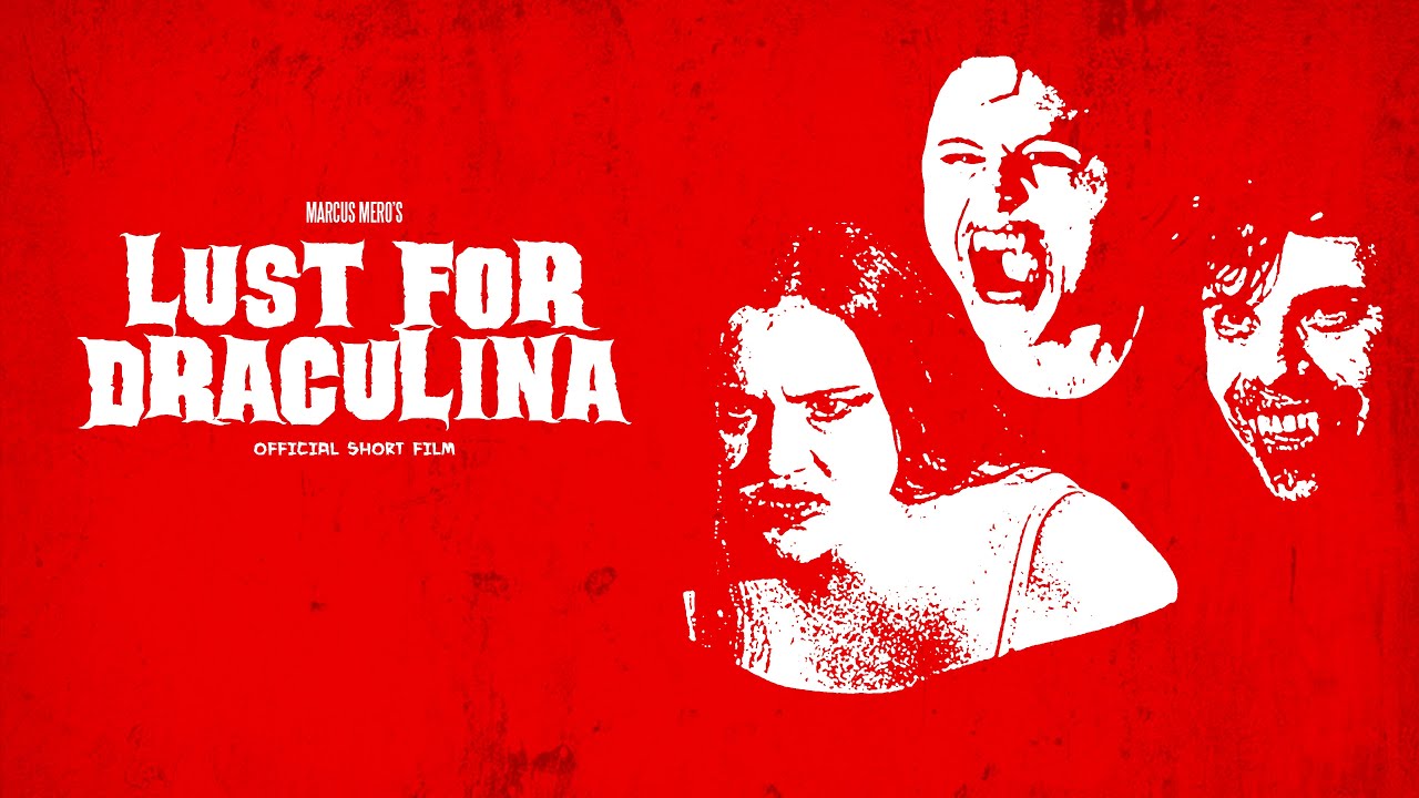 Lust For Draculina (2022) Short Film