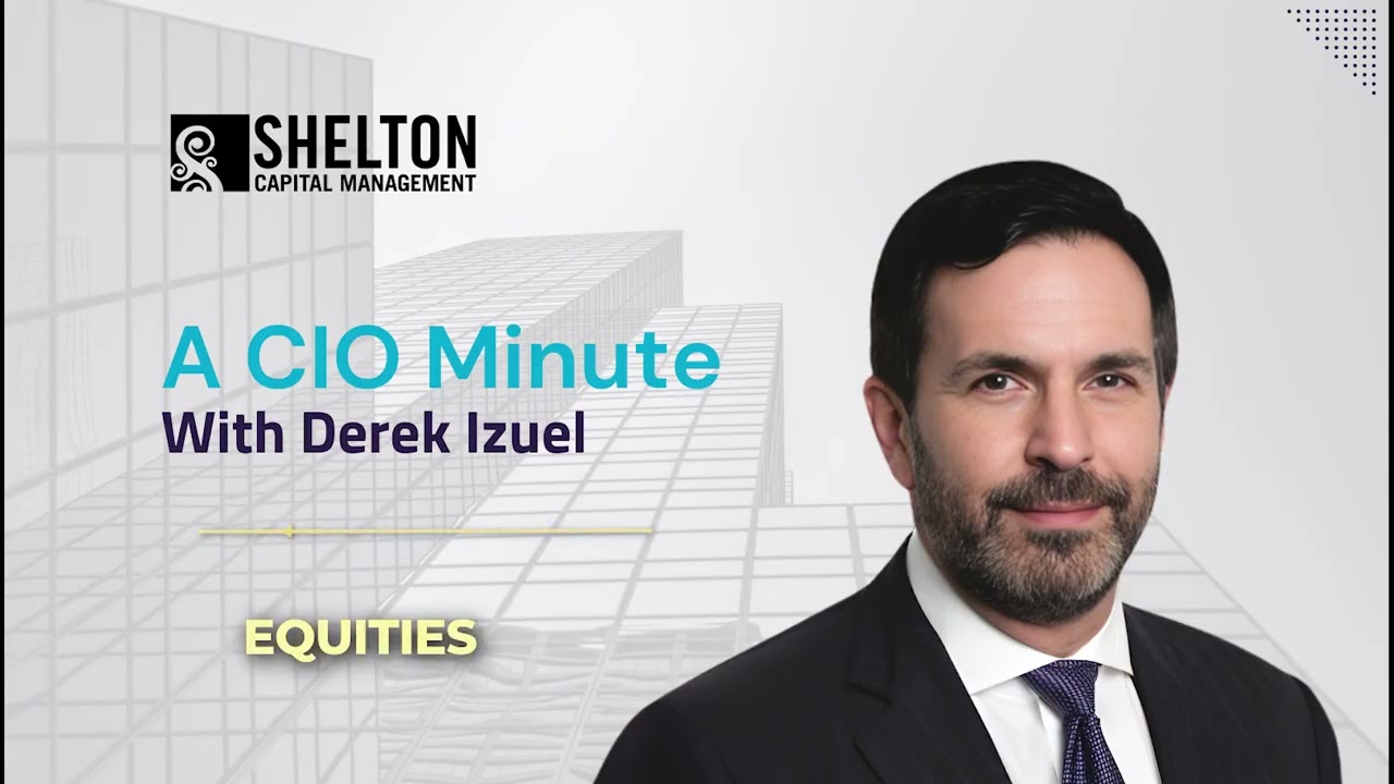 Shelton Capital Management: Start of 2025 EM and International