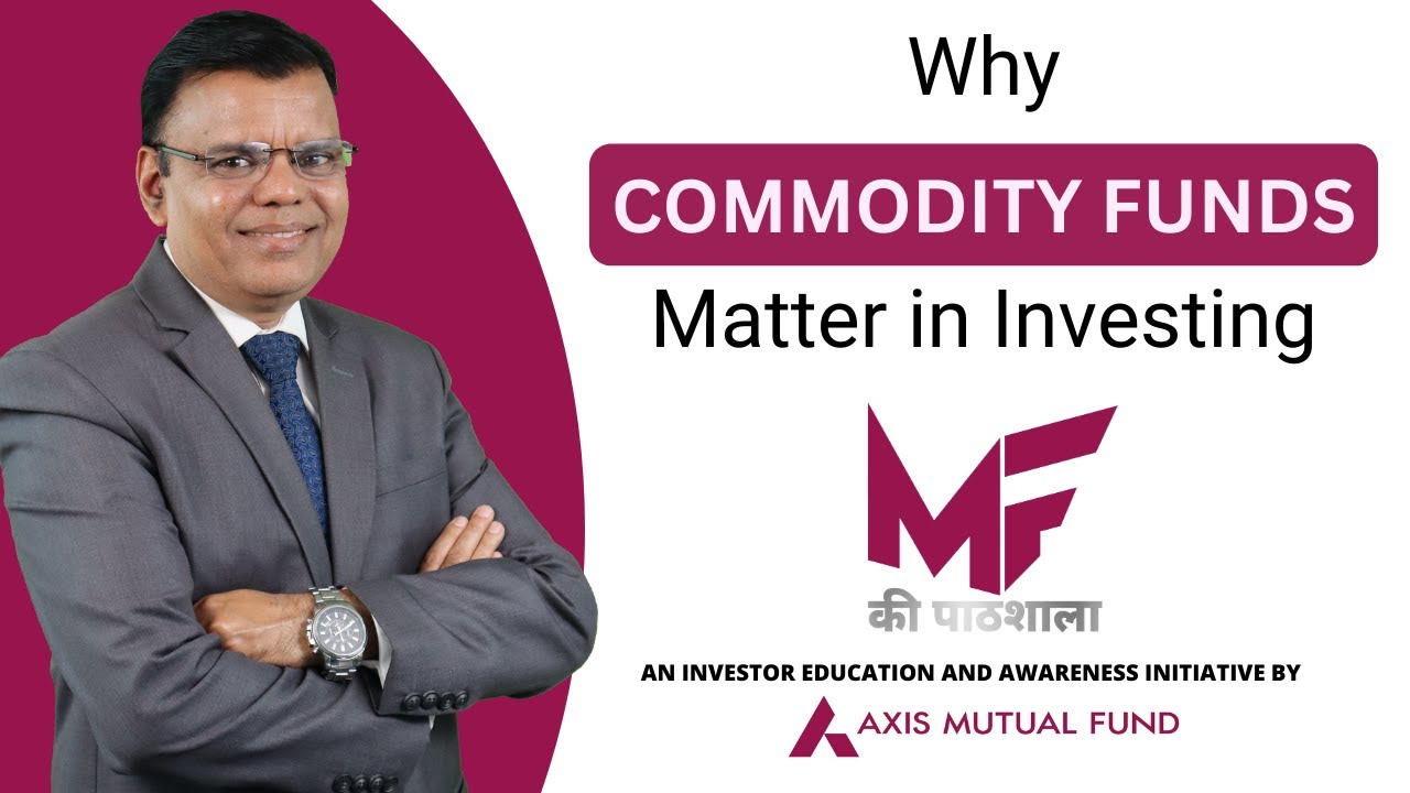 Why Commodity Funds Matter in Investing