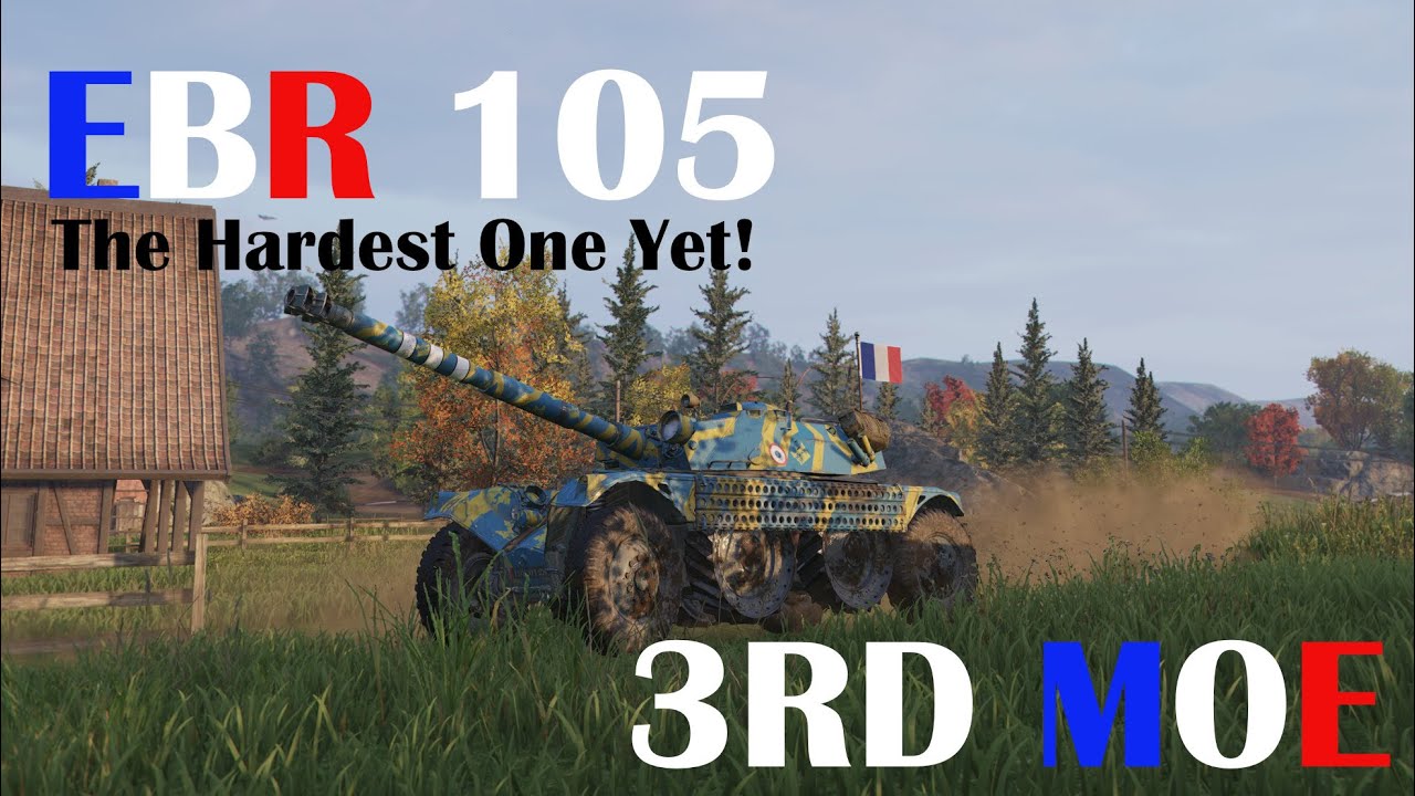 EBR 105 3rd MOE | Wot Console