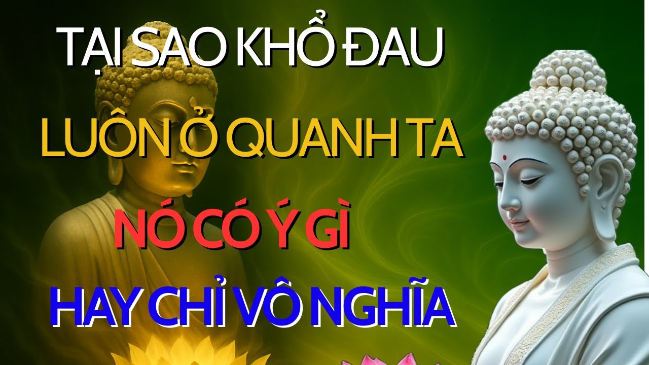 Tại sao khổ đau lại là một phần tất yếu của cuộc sống?