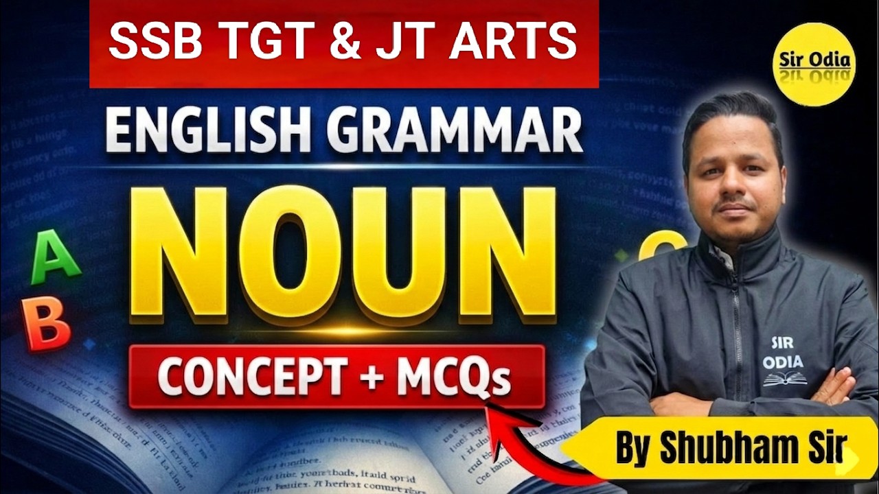 NOUN | Concept + MCQs | English Grammar by SHUBHAM SIR | SSB TGT & ASSISTANT TEACHER ARTS #ssbtgt