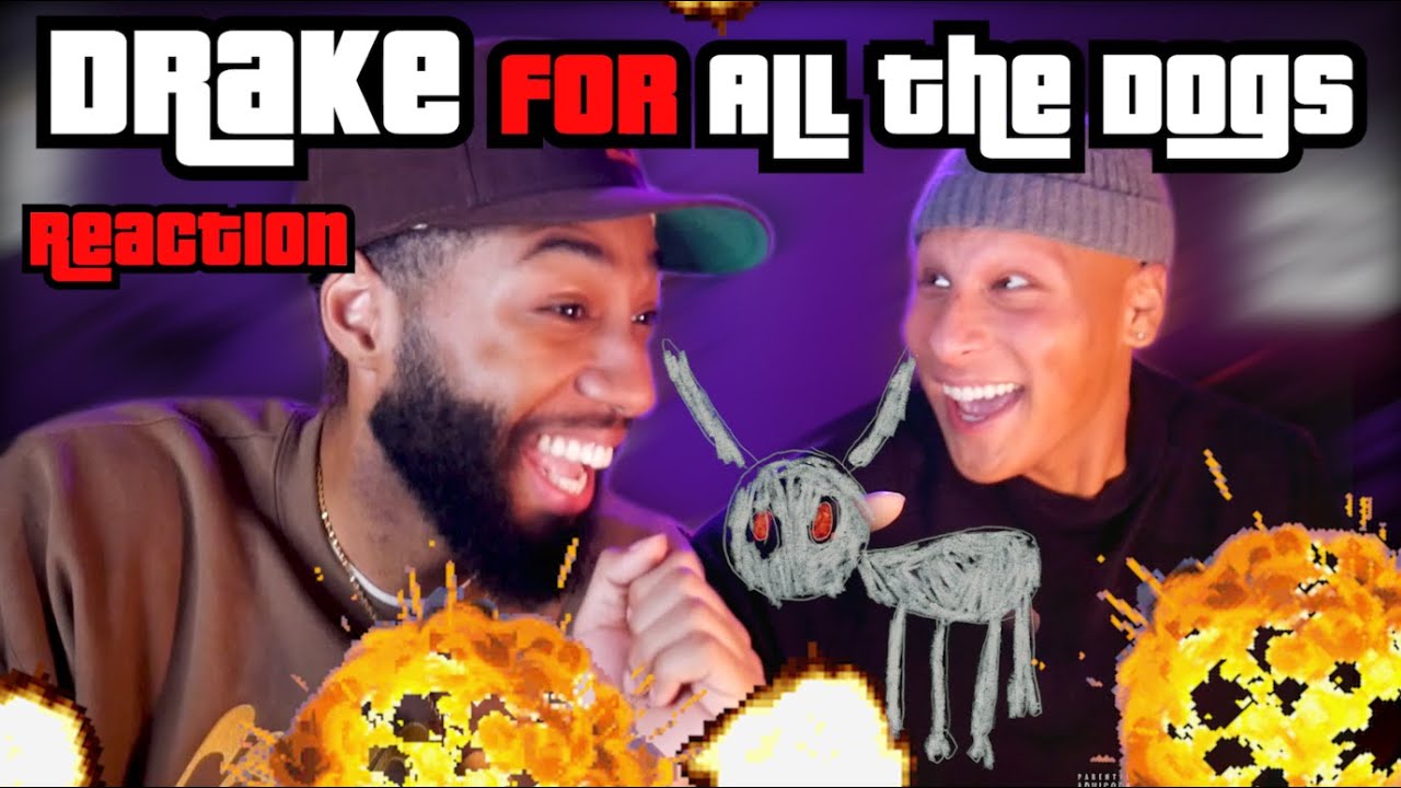 Listening to DRAKE - FOR ALL THE DOGS until we turn into actual dogs Reaction/Review *hilarious*