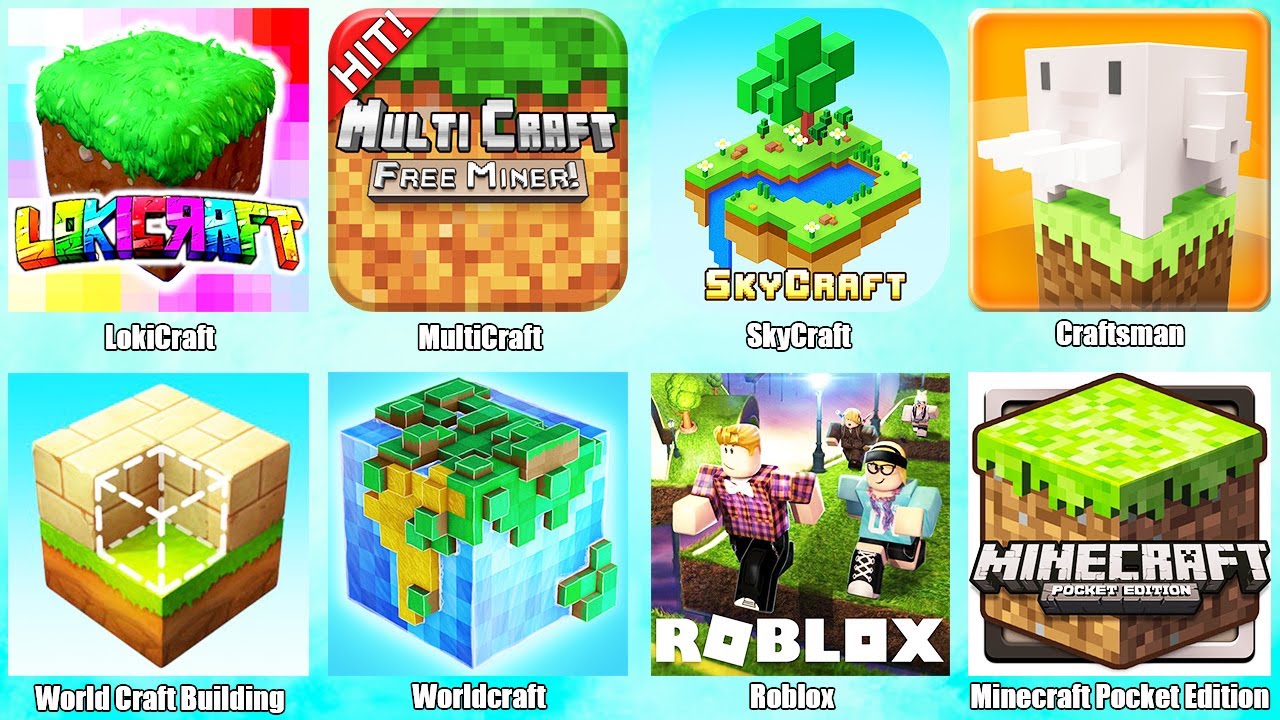 Gameplay,Minecraft,Pocket Edition,Roblox,LokiCraft,MultiCraft,SkyCraft,Craftsman,Worldcraft,World Cr