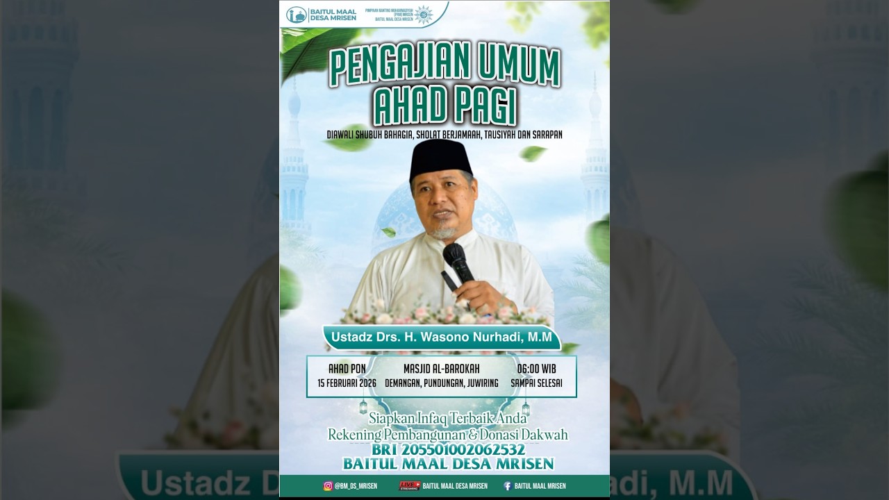 Kajian Ahad Pagi bersama Ust. Drs. H. Wasono Nurhadi , M.M