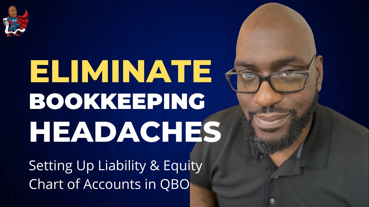 How to Set Up Liabilities & Equity in QuickBooks Online | Eliminate Bookkeeping Headaches