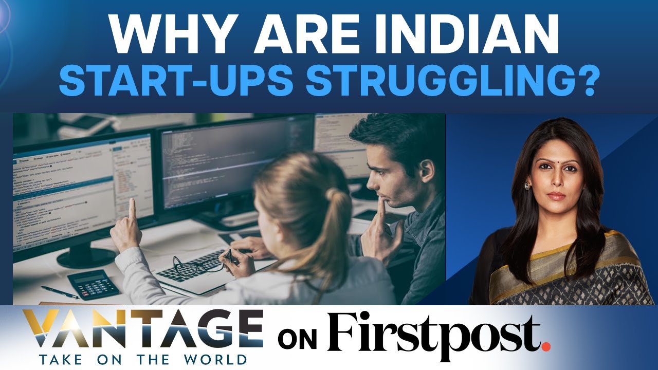 India: Is The Dream Run for Start-Ups Over? | Vantage with Palki Sharma
