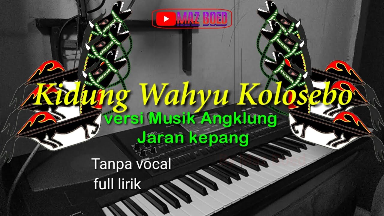 Kidung Wahyu Kolosebo Versi Kiprah Musik angklung jaran kepang (Karaoke)