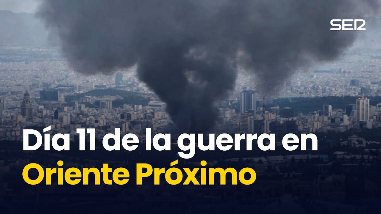 DÍA 11 de la GUERRA en IRÁN: ÚLTIMA HORA SOBRE EL CONFLICTO EN ORIENTE PRÓXIMO