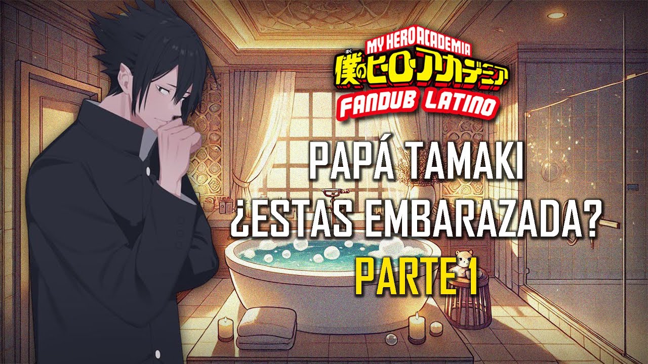 ASMR | Papá Tamki ¿Estas embarazada?✨ | Español Latino | Parte 1 | Boku No Hero | Roleplay