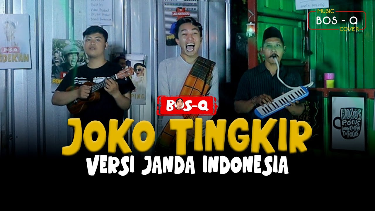JOKO TINGKIR || VERSI JANDA INDONESIA || BOS Q