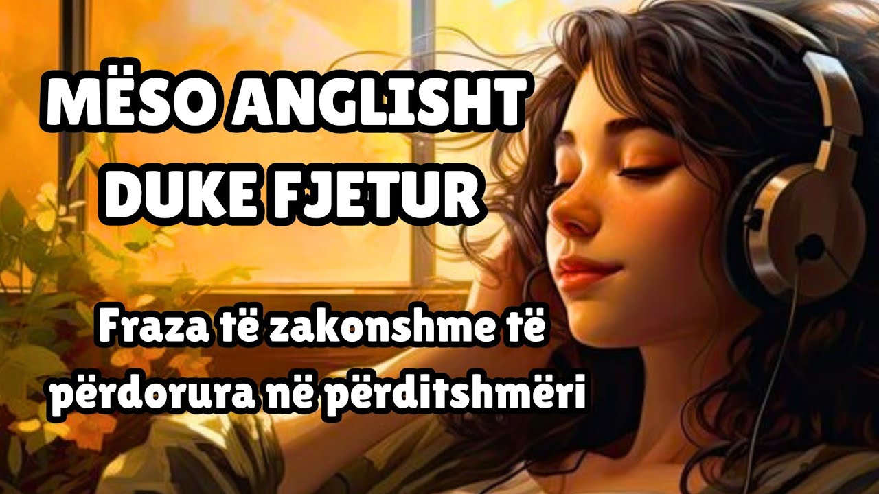 Mëso Anglisht pa Stres | Dëgjo, Relaksohu dhe Përsërit | Përmbledhje