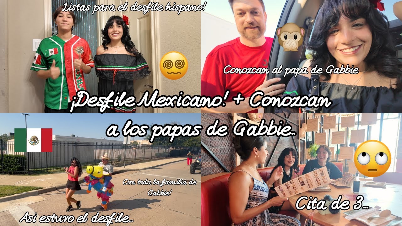 ¡Estoy en un desfile mexicano! 😱🇲🇽 ¡Conozcan a los papás de Gabbie!🙊‼️+Cita de 3..🙄