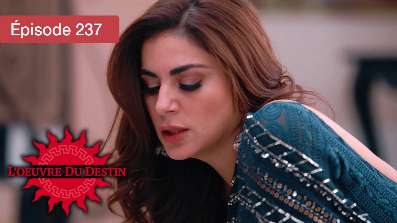 L’Œuvre du Destin - Ep 237 - Quand l’amour défie le sort - Série en français - HD