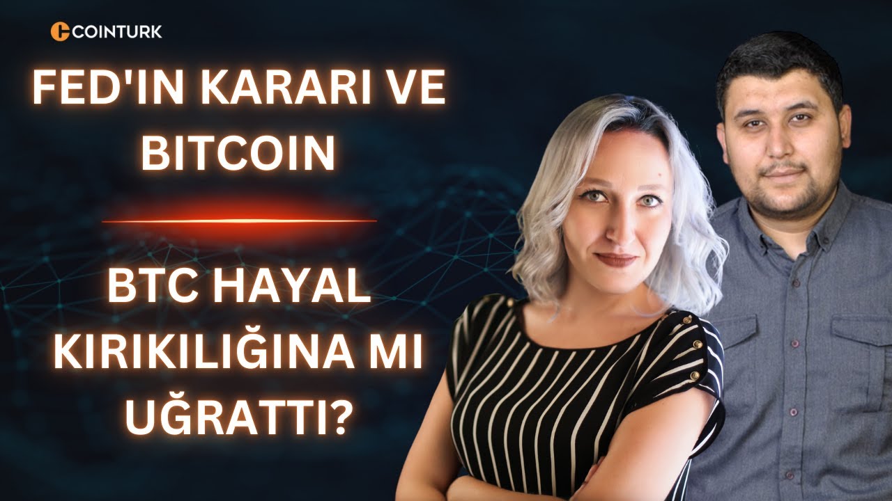 FED'in Kararı ve Bitcoin: BTC Hayal Kırıkılığına Mı Uğrattı?