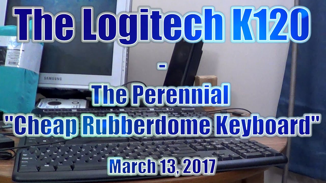 The Logitech K120 - The Perennial 
