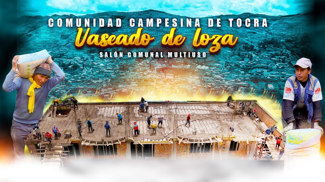 Asi fue el vaciado de loza salón comunal multiuso - Tocra